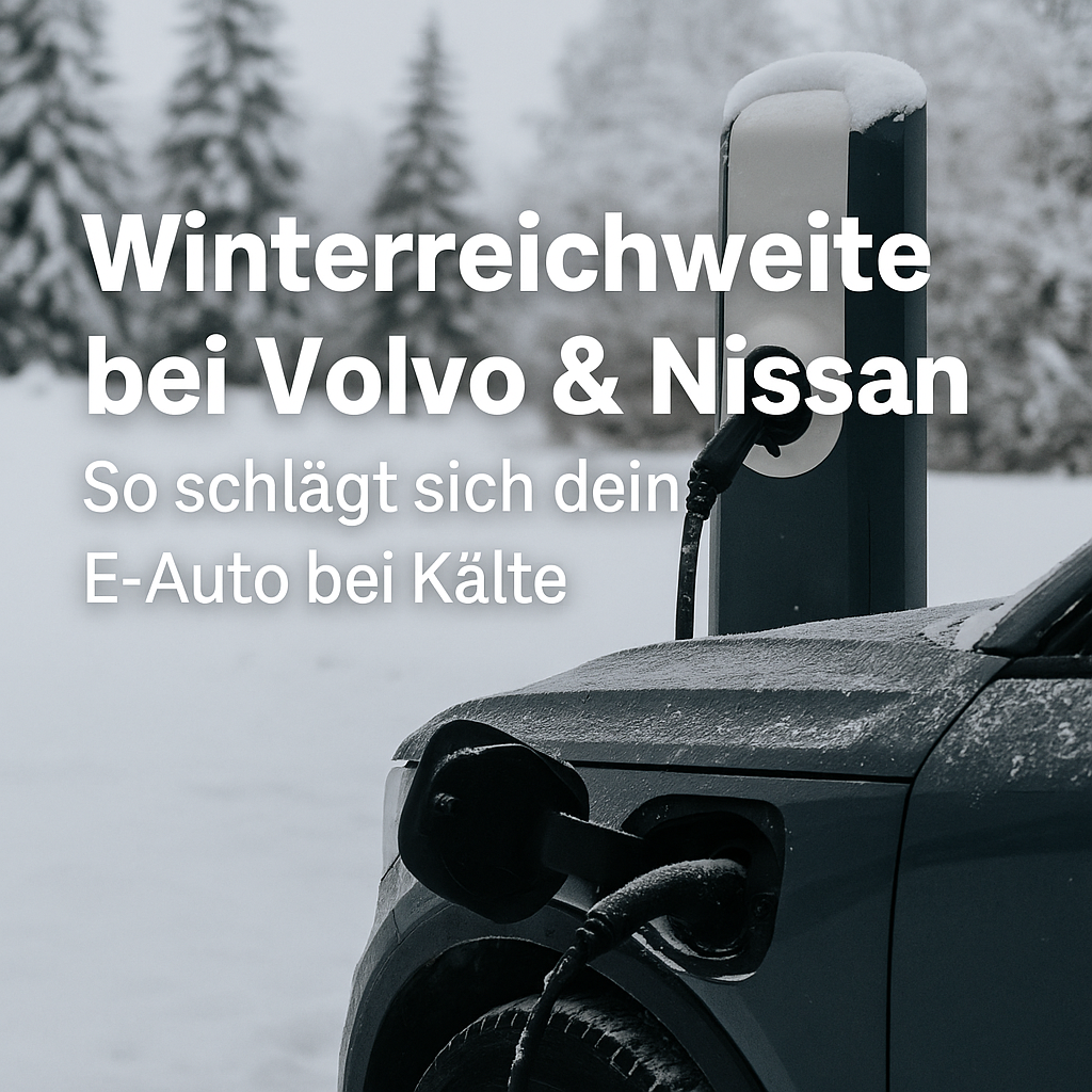 Winterreichweite bei Volvo & Nissan – So schlägt sich dein E-Auto bei Kälte