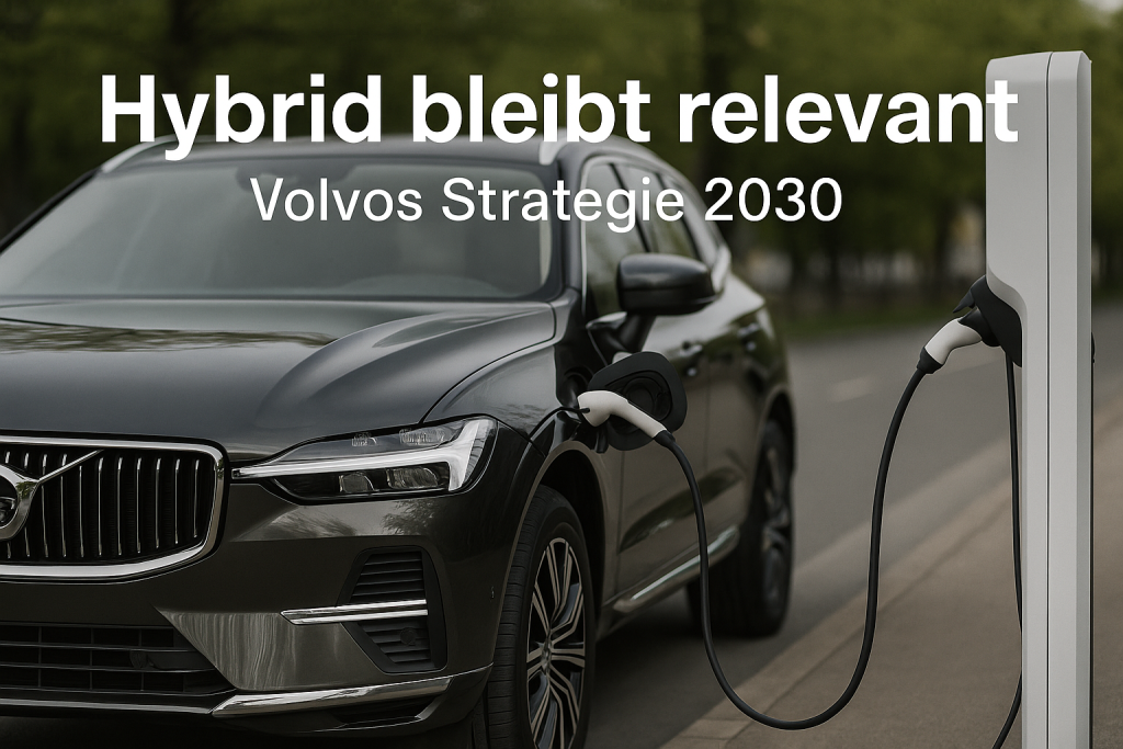 Volvos Strategie-Update: Hybrid bleibt relevant